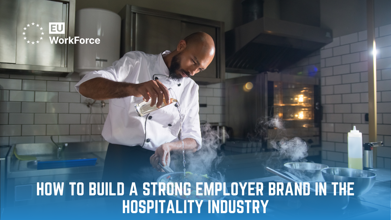 How to Build a Strong Employer Brand in the Hospitality Industry